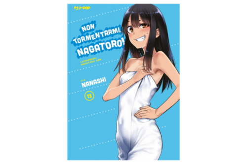 Non Tormentarmi, Nagatoro 13
